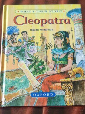 Cleopatra: The Queen of Dreams - What's Their Story? book series by Haydn Middle